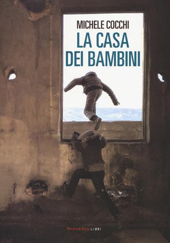 La casa dei bambini - Michele Cocchi - Libro Fandango Libri 2017 | Libraccio.it