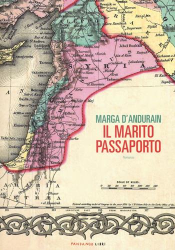 Il marito passaporto - Marga D'Andurain - Libro Fandango Libri 2018 | Libraccio.it