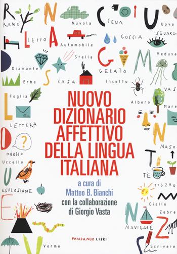 Nuovo dizionario affettivo della lingua italiana  - Libro Fandango Libri 2019 | Libraccio.it