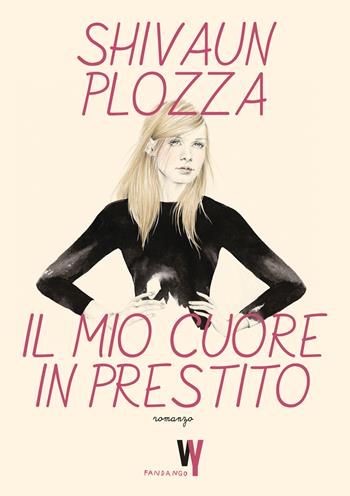 Il mio cuore in prestito - Shivaun Plozza - Libro Fandango Libri 2021, Weird young | Libraccio.it