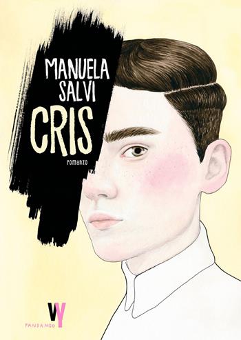 Cris - Manuela Salvi - Libro Fandango Libri 2022, Weird young | Libraccio.it