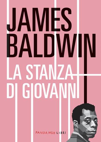 La stanza di Giovanni - James Baldwin - Libro Fandango Libri 2024 | Libraccio.it