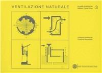 Ventilazione naturale  - Libro Bozen-Bolzano University Press 2013, Le guide pratiche del master casaclima | Libraccio.it