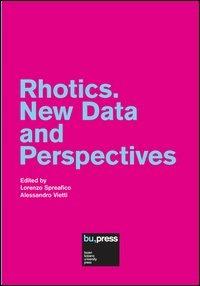 Rhotics. New data and perspectives - Lorenzo Spreafico, Alessandro Vietti - Libro Bozen-Bolzano University Press 2013 | Libraccio.it