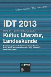IDT 2013. Kultur, Literatur, Landeskunde. Sektionen E1, E2, E3, E4
