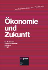 Ökonomie und Zukunft. Ediz. italiana, inglese, francese e tedesca