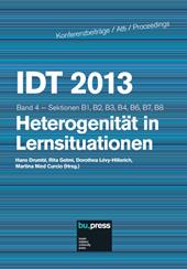 IDT 2013. Heterogenität in Larnsituationen. Sektionen B1, B2, B3, B4, B6, B7, B8. Vol. 4