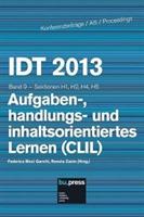 IDT 2013. Aufgaben-, handlungs- und inhaltsorientiertes Lernen (CLIL) Sektionen H1, H2, H4, H5. Vol. 9  - Libro Bozen-Bolzano University Press 2017 | Libraccio.it
