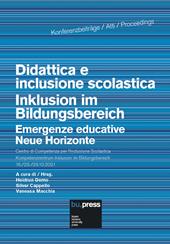 Didattica e inclusione scolastica. Emergenze educative-Inklusion im Bildungsbereich. Neue Horizonte. Ediz. bilingue