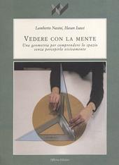 Vedere con la mente. Una geometria per comprendere lo spazio senza percepirlo visivamente