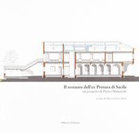 Il restauro dell'ex pretura di Sacile. Un progetto di Pietro Mainardis - Massimiliano Botti - Libro Officina 2010 | Libraccio.it