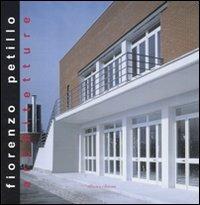 Fiorenzo Petillo. Architetture. Ediz. illustrata  - Libro Officina 2011, L' architettura delle nuove generazioni | Libraccio.it