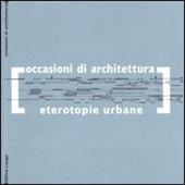 Eterotopie urbane