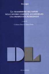 La trasmissione del sapere nelle diverse comunità accademiche: una prospettiva plurilingue