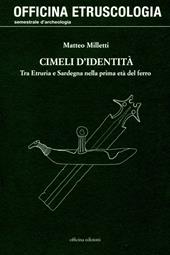 Cimeli d'identità. Tra Etruria e Sardegna nella prima età del ferro