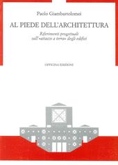 Al piede dell'architettura. Riferimenti progettuali sull'«Attacco a terra» degli edifici