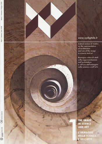 XY dimensione del disegno. Ediz. italiana e inglese (2016). Vol. 1: L'immagine nella scienza e nell'arte  - Libro Officina 2016 | Libraccio.it