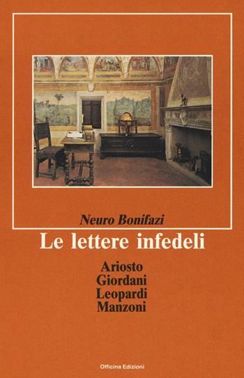 Le lettere infedeli - Neuro Bonifazi - Libro Officina 1985, Officina di lettere | Libraccio.it