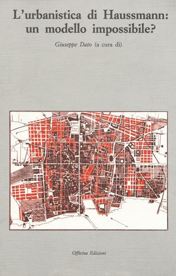 L'urbanistica di Haussmann: un modello impossibile?  - Libro Officina 1995, Officina. Nuova serie | Libraccio.it