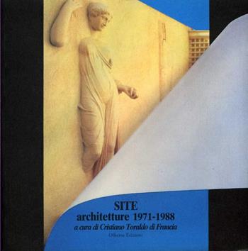 Site. Architetture (1971-1988) - Cristiano Toraldo di Francia - Libro Officina 1989, Architettura/Progetto | Libraccio.it