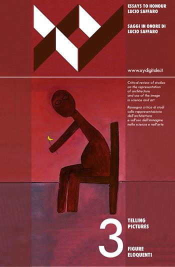 XY dimensione del disegno. Ediz. italiana e inglese (2017). Vol. 3: Figure eloquenti. Saggi in onore di Lucio Saffaro-Telling Pictures. Essays to honour Lucio Saffaro (gennaio-giugno)  - Libro Officina 2017, I libri di XY | Libraccio.it