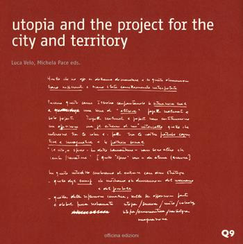 Utopia and the project for the city and territory  - Libro Officina 2018, Quaderni del Dottorato di Ricerca in Urbanistica | Libraccio.it