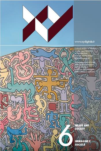 XY. Rassegna critica di studi sulla rappresentazione dell'architettura e l'uso dell'immagine nella scienza e nell'arte (2018). Vol. 6: Immagine e società (Luglio-dicembre)  - Libro Officina 2019, I libri di XY | Libraccio.it