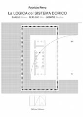 La logica del sistema dorico. Bassae Iktinos. Berlino Mies. Losone Vacchini