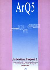 ArQ. Architettura quaderni. Vol. 5