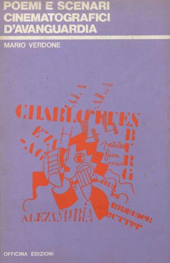 Poemi e scenari cinematografici d'avanguardia - Mario Verdone - Libro Officina 1975 | Libraccio.it