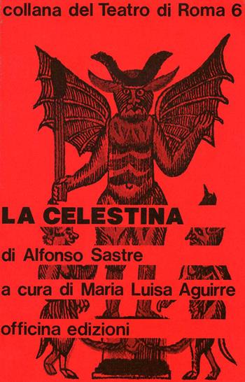 La Celestina - Alfonso Sastre - Libro Officina 1979, Collana del Teatro di Roma | Libraccio.it