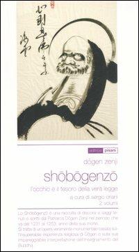 Shobogenzo. L'occhio e il tesoro della vera legge. Vol. 1-2 - Zenji Dogen - Libro Pisani 2006 | Libraccio.it