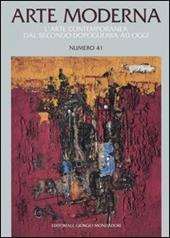 Arte moderna. Ediz. illustrata. Vol. 41: L'arte contemporanea dal secondo dopoguerra ad oggi