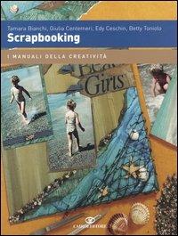 Scrapbooking  - Libro Cairo Publishing 2006, I manuali della creatività | Libraccio.it