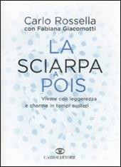 La sciarpa a pois. Vivere con leggerezza e charme in tempi austeri