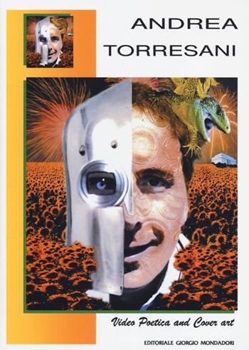 Andrea Torresani. Video poetica and cover art. Ediz. illustrata  - Libro Cairo Publishing 2013, Artisti | Libraccio.it