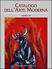 Catalogo dell'arte moderna. Ediz. illustrata. Vol. 49