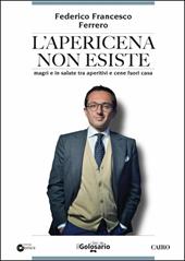 L' apericena non esiste. Magri e in salute tra aperitivi e cene fuori casa