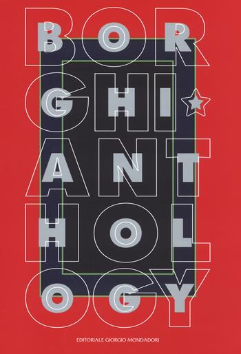 Alfonso Borghi anthology. Ediz. a colori  - Libro Editoriale Giorgio Mondadori 2019, Cataloghi d'Arte | Libraccio.it