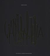 Gianmaria Potenza. Alfabeti sconosciuti e linguaggi simbolici-Gianmaria Potenza. Unknown alphabets and symbolic languages. Ediz. a colori