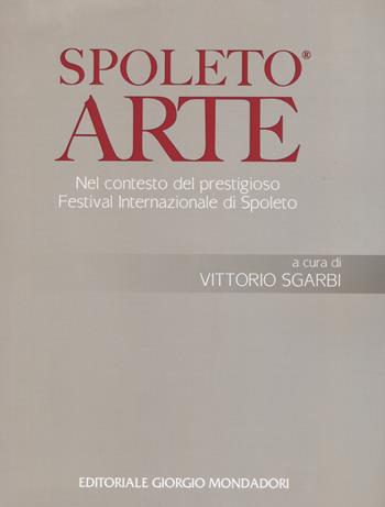 Spoleto arte. Ediz. illustrata  - Libro Cairo Publishing 2018 | Libraccio.it