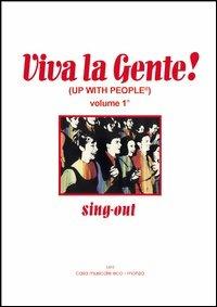 Viva la gente. Canto e piano. Vol. 1  - Libro Casa Musicale Eco 2011 | Libraccio.it