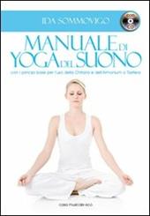 Manuale di yoga del suono. Con CD Audio