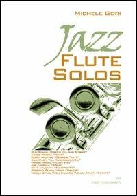 Jazz flute solos - Michele Gori - Libro Casa Musicale Eco 2019 | Libraccio.it
