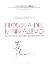 Filosofia del minimalismo. La musica e il piacere della ripetizione