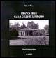 Franca Helg. Casa a Gallarate Lombardo - Vittorio Prina - Libro Alinea 2006, Momenti di architettura moderna | Libraccio.it