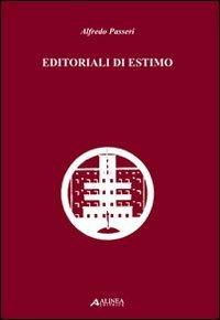 Editoriali di estimo - Alfredo Passeri - Libro Alinea 2006, Strumenti didattici | Libraccio.it