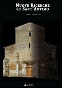 Nuove ricerche su Sant'Antimo  - Libro Alinea 2009, Architetture di città | Libraccio.it