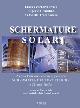 Schermature solari. In appendice: schermature fotovoltaiche