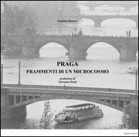 Praga. Frammenti di un microcosmo. Ediz. italiana e inglese - Leonina Roversi - Libro Alinea 2008 | Libraccio.it